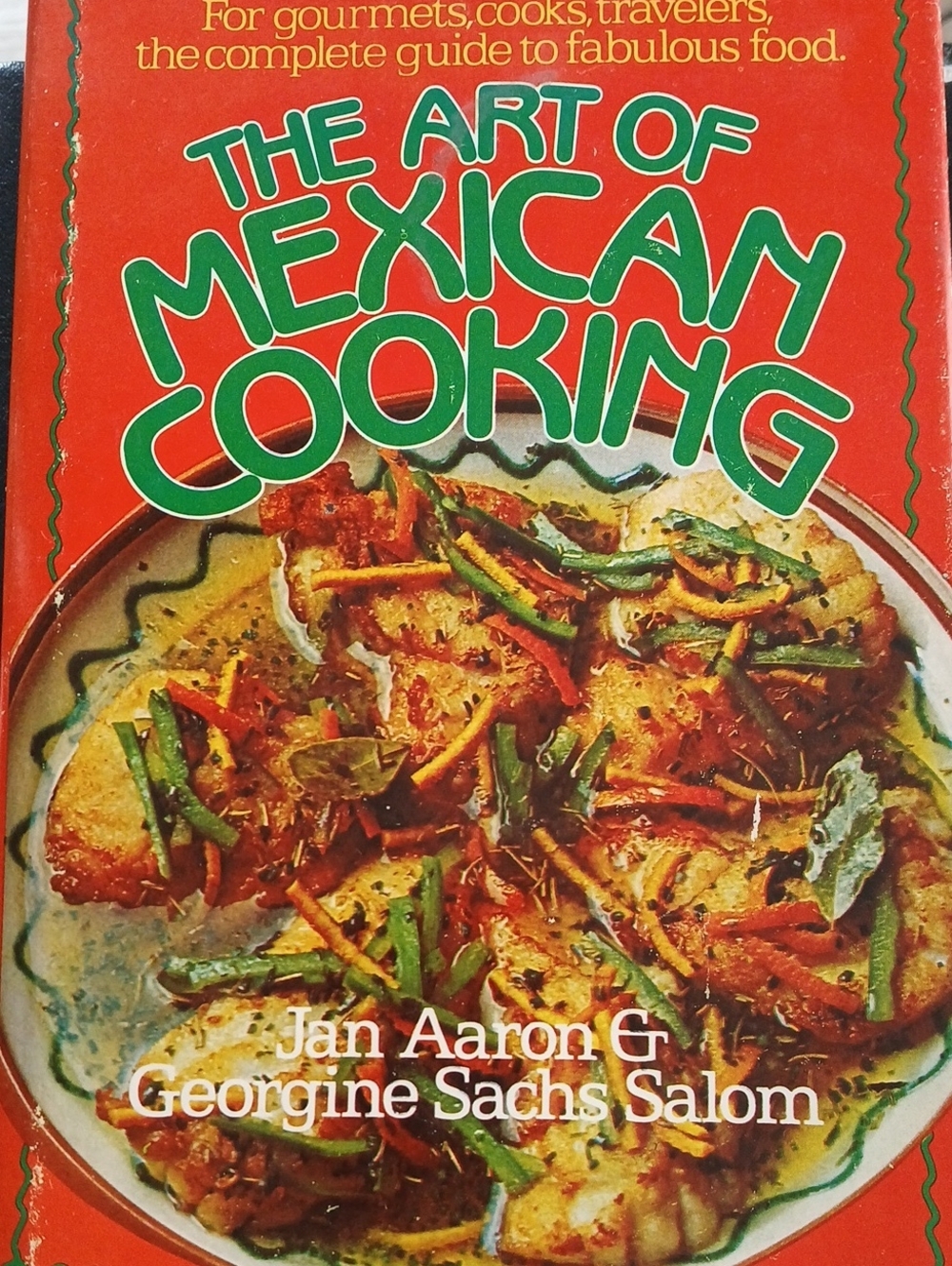 Vintage 1965 The Art of Mexican Cooking Cookbook Collectible Hardcover
